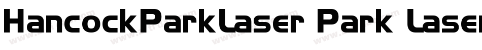 HancockParkLaser Park Laser112188 22900 PM字体转换